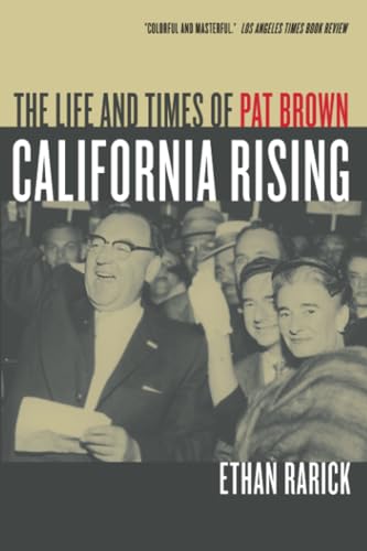 Stock image for California Rising: The Life and Times of Pat Brown for sale by SecondSale