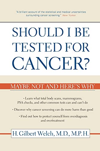 Stock image for Should I Be Tested for Cancer?: Maybe Not and Here's Why for sale by HPB-Red