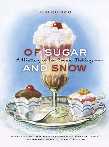 Stock image for Of Sugar and Snow : A History of Ice Cream Making for sale by Better World Books: West