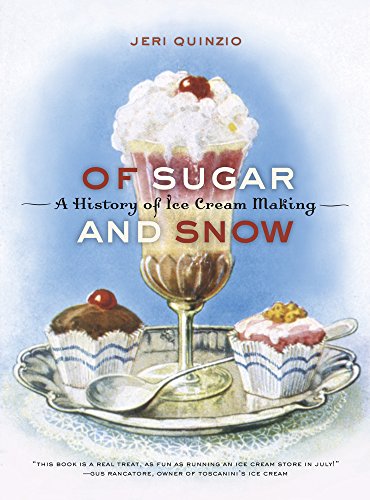 Stock image for Of Sugar and Snow: A History of Ice Cream Making for sale by ThriftBooks-Dallas