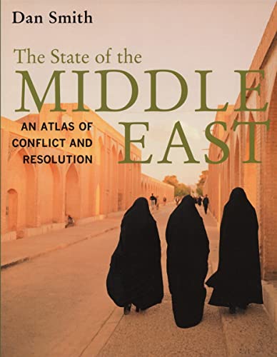 9780520248687: The State of the Middle East: An Atlas of Conflict and Resolution