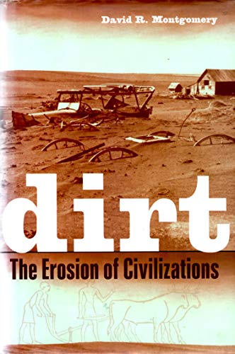 Beispielbild fr Dirt: The Erosion of Civilizations zum Verkauf von WorldofBooks