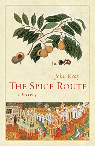Imagen de archivo de The Spice Route: A History (California Studies in Food and Culture) a la venta por BooksRun