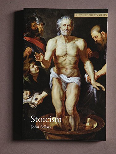 Beispielbild fr Stoicism (Volume 1) (Ancient Philosophies) zum Verkauf von The Book Files