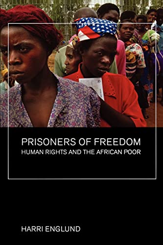 Beispielbild f�r Prisoners of Freedom: Human Rights and the African Poor Volume 14 zum Verkauf von ThriftBooks-Dallas