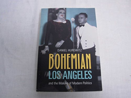 Imagen de archivo de Bohemian Los Angeles: and the Making of Modern Politics a la venta por HPB Inc.