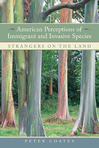 Beispielbild fr American Perceptions of Immigrant and Invasive Species. Strangers on the Land. zum Verkauf von Plurabelle Books Ltd