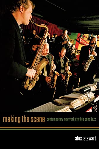 9780520249547: Making the Scene: Contemporary New York City Big Band Jazz