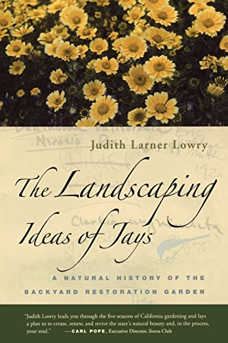 Beispielbild fr The Landscaping Ideas of Jays: A Natural History of the Backyard Restoration Garden zum Verkauf von BooksRun