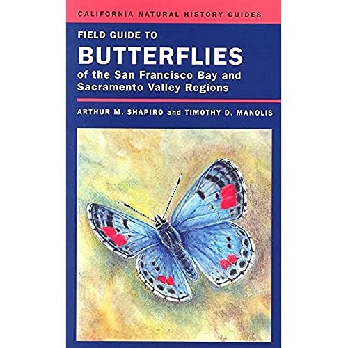 Stock image for Field Guide to Butterflies of the San Francisco Bay and Sacramento Valley Regions (Volume 92) (California Natural History Guides) for sale by HPB-Ruby
