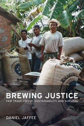 Imagen de stock para Brewing Justice: Fair Trade Coffee, Sustainability, and Survival