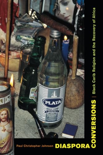 Stock-Bild f�r Diaspora Conversions: Black Carib Religion and the Recovery of Africa