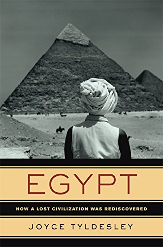 Stock image for Egypt : How a Lost Civilization Was Rediscovered for sale by Better World Books