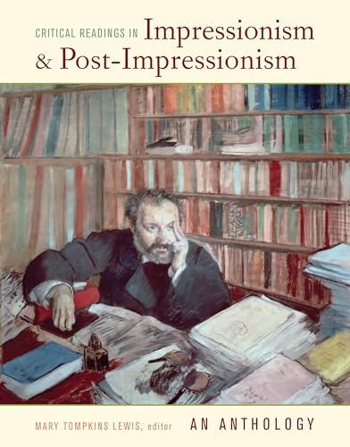 Stock image for Critical Readings in Impressionism and Post-Impressionism: An Anthology for sale by SGS Trading Inc