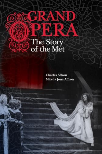 Beispielbild fr Grand Opera: The Story of the Met zum Verkauf von Goodbookscafe