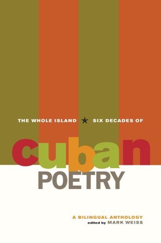 9780520250345: The Whole Island: Six Decades of Cuban Poetry