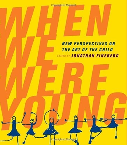 9780520250420: When We Were Young: New Perspectives on the Art of the Child