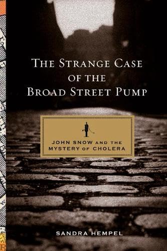 9780520250499: The Strange Case of the Broad Street Pump – John Snow and the Mystery of Cholera