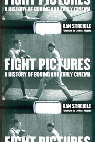 Beispielbild fr Fight Pictures: A History of Boxing and Early Cinema zum Verkauf von WorldofBooks