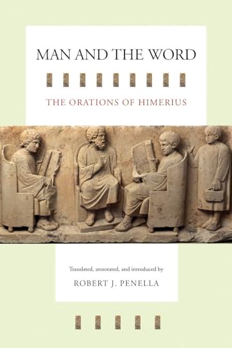 9780520250932: Man and the Word: The Orations of Himerius: 43