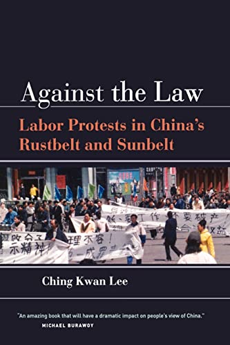 Stock image for Against the Law: Labor Protests in China's Rustbelt and Sunbelt for sale by Ergodebooks