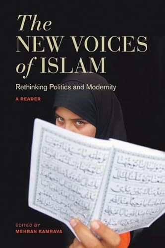 Stock image for The New Voices of Islam : Rethinking Politics and Modernity--A Reader for sale by Better World Books