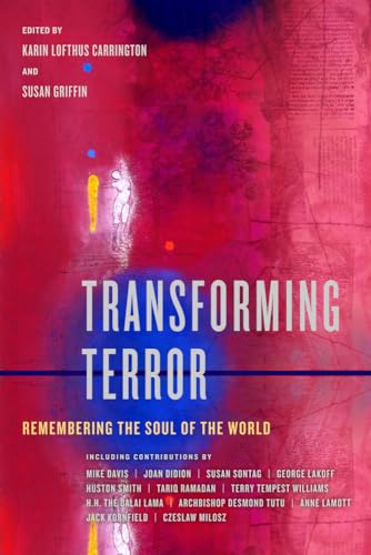 Beispielbild fr Transforming Terror - Remembering the Soul of the World zum Verkauf von PBShop.store US