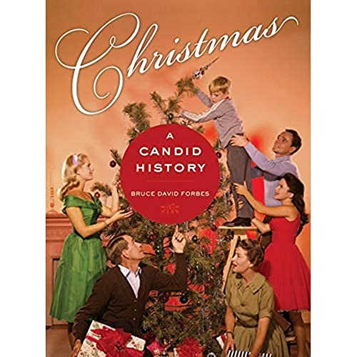 Beispielbild fr Christmas : A Candid History zum Verkauf von Better World Books