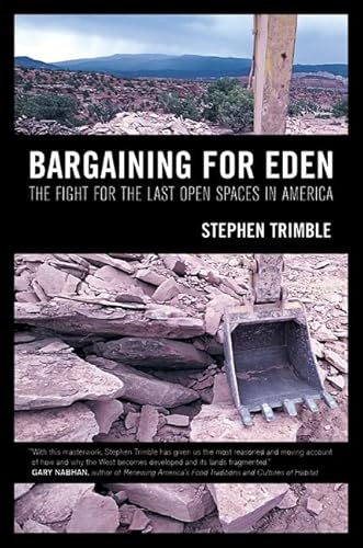 9780520251113: Bargaining for Eden: The Fight for the Last Open Spaces in America