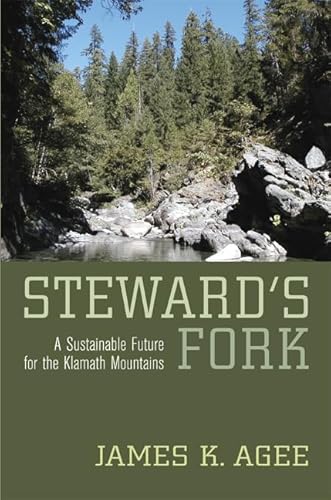 Steward's Fork, a Sustainable Future for the Klamath Mountains