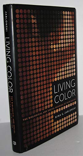 Imagen de archivo de Living Color: The Biological and Social Meaning of Skin Color a la venta por SecondSale