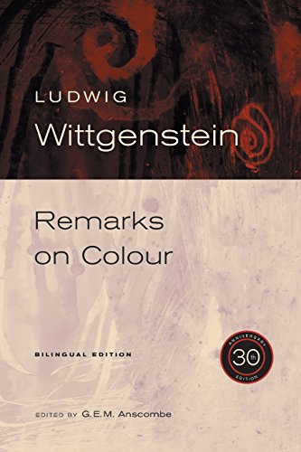 Remarks on Colour: 30th Anniversary Edition (9780520251793) by Wittgenstein, Ludwig; Anscombe, G. E. M.; McAlister, Linda L.; SchÃ¤ttle, Margarete