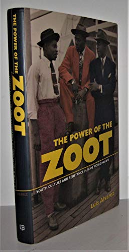 9780520253018: The Power of the Zoot: Youth Culture and Resistance During World War II: 24