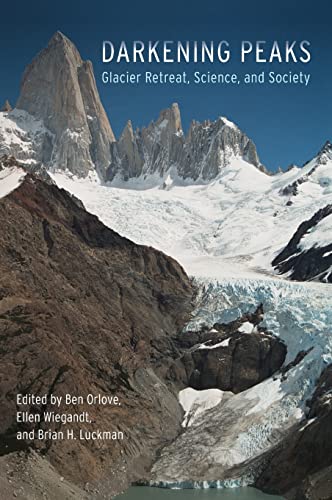 Stock image for Darkening Peaks - Glacier Retreat, Science and Society for sale by PBShop.store US