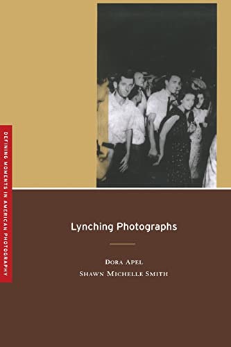 Beispielbild fr Lynching Photographs (Volume 2) (Defining Moments in Photography) zum Verkauf von BooksRun