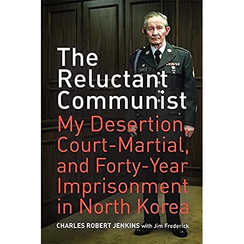 Beispielbild fr The Reluctant Communist: My Desertion, Court-Martial, and Forty-Year Imprisonment in North Korea zum Verkauf von WorldofBooks