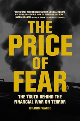 Stock image for The Price of Fear: The Truth behind the Financial War on Terror for sale by More Than Words