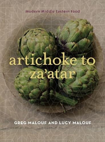 9780520254138: Artichoke to Za'atar: Modern Middle Eastern Food