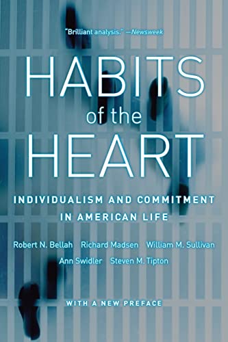 Beispielbild fr Habits of the Heart, with a New Preface : Individualism and Commitment in American Life zum Verkauf von Better World Books