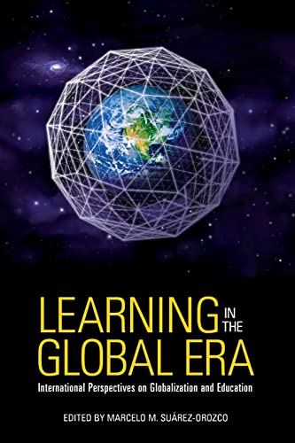 Imagen de archivo de Learning in the Global Era : International Perspectives on Globalization and Education a la venta por Better World Books