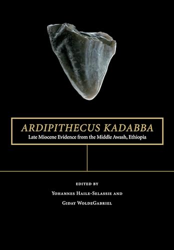 Ardipithecus Kadabba : Late Miocene Evidence from the Middle Awash, Ethiopia