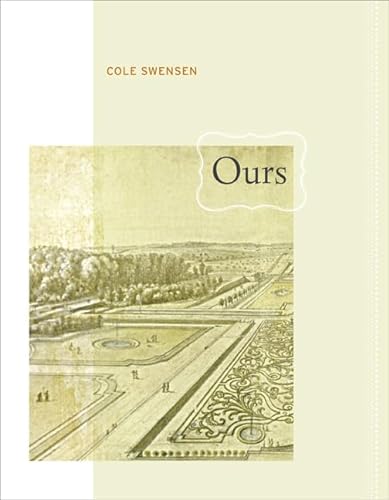 9780520254640: Ours (Volume 24) (New California Poetry)