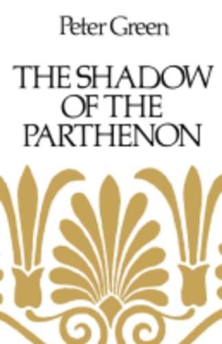 Stock image for The Shadow of the Parthenon for sale by Blackwell's