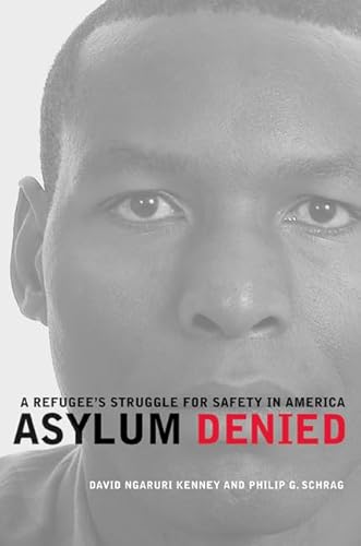 Beispielbild fr Asylum Denied : A Refugee's Struggle for Safety in America zum Verkauf von Better World Books