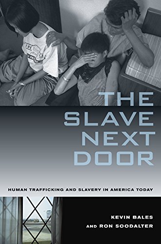 Stock image for The Slave Next Door : Human Trafficking and Slavery in America Today for sale by Better World Books