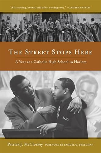 The Street Stops Here, A Year at a Catholic High School in harlem