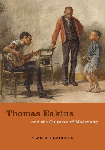 Stock image for Thomas Eakins and the Cultures of Modernity for sale by Better World Books