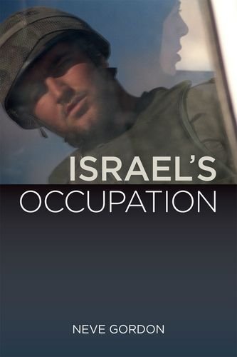 9780520255302: Israel's Occupation
