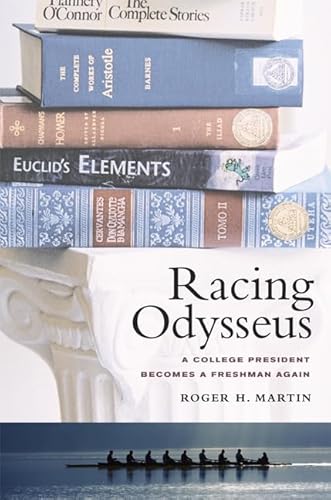 Beispielbild fr Racing Odysseus: A College President Becomes a Freshman Again zum Verkauf von Wonder Book