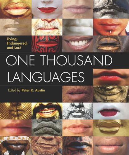 Stock image for One Thousand Languages: Living, Endangered, and Lost for sale by ThriftBooks-Dallas